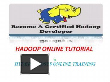 PPT – Hadoop Online Tutorial | Hadoop Tutorial Online Course IN USA, UK ...