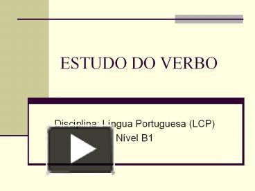 Ppt Estudo Do Verbo Powerpoint Presentation Free To Download Id A B Mgu M