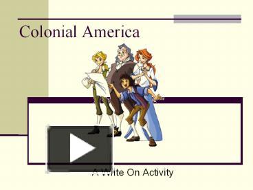 Ppt Colonial America Powerpoint Presentation Free To View Id