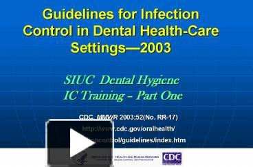 PPT – Guidelines For Infection Control In Dental HealthCare ...