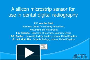 PPT – A Silicon Microstrip Sensor For Use In Dental Digital Radiography ...