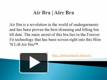 PPT – Air Bra PowerPoint Presentation | Free To Download - Id: 7b09b9-MDMzO