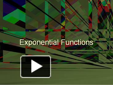 PPT – Exponential Functions PowerPoint Presentation | Free To Download ...