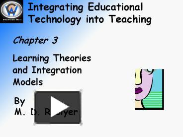 PPT – Integrating Educational Technology Into Teaching PowerPoint ...