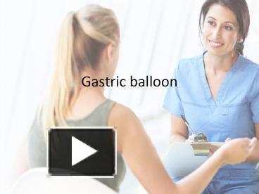 PPT – Stomach Balloon PowerPoint Presentation | Free To Download - Id ...