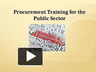 PPT – Procurement Training For The Public Sector PowerPoint ...