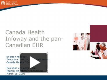 PPT – Canada Health Infoway And The Pan-Canadian EHR PowerPoint ...