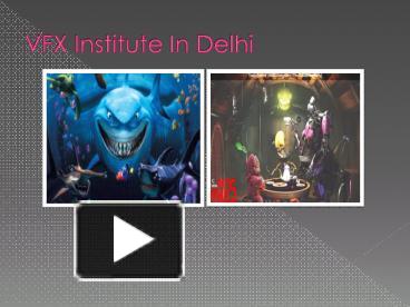 PPT – Vfx Institutes In Delhi PowerPoint Presentation | Free To ...