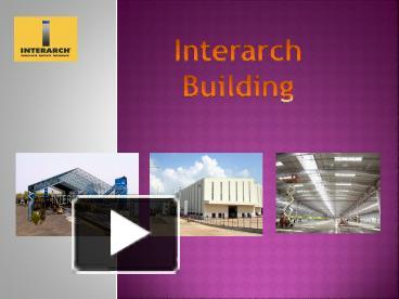 PPT – Interarch Building Products PowerPoint Presentation | Free To ...