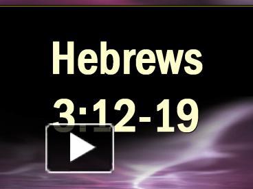 PPT – Hebrews PowerPoint Presentation | Free To Download - Id: 7c577a-OWUwZ