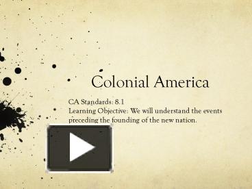 PPT – Colonial America PowerPoint Presentation | Free To View - Id ...