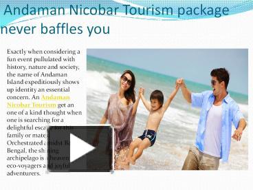 PPT Andaman Nicobar Tourism Package Never Baffles You PowerPoint