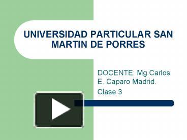 Ppt Universidad Particular San Martin De Porres Powerpoint