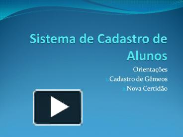 Ppt Sistema De Cadastro De Alunos Powerpoint Presentation Free To