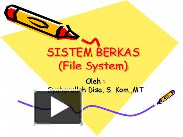 PPT – SISTEM BERKAS (File System) PowerPoint Presentation | Free To ...