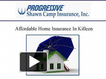 PPT – Affordable Home Insurance In Killeen PowerPoint Presentation ...