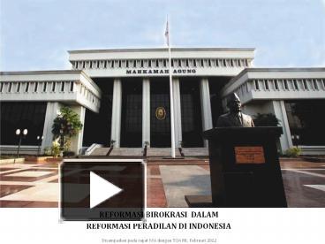 PPT – REFORMASI BIROKRASI DALAM REFORMASI PERADILAN DI INDONESIA ...