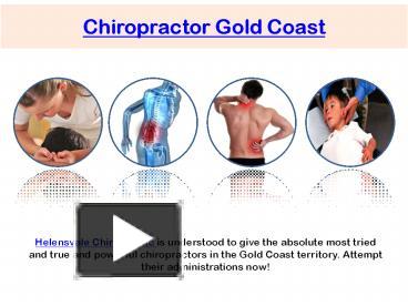 PPT – Chiropractic Gold Coast PowerPoint Presentation | Free To ...