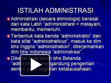 PPT – ISTILAH ADMINISTRASI PowerPoint Presentation | Free To View - Id ...