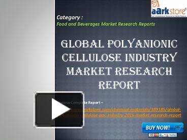 Ppt Global Polyanionic Cellulose Pac Industry Market Research