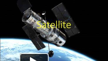 PPT – Satellite One Of Presentations PowerPoint Presentation | Free To ...