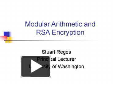 PPT – Modular Arithmetic And RSA Encryption PowerPoint Presentation ...