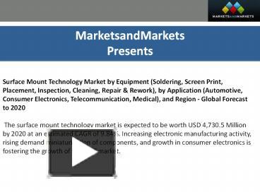 PPT Surface Mount Technology Market Worth 4 730 5 Million USD New