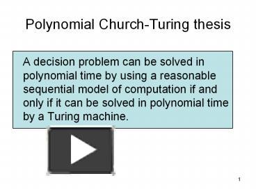 Ppt Polynomial Church Turing Thesis Powerpoint Presentation Free To