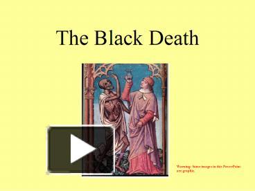 PPT – The Black Death PowerPoint Presentation | Free To View - Id: 83db ...