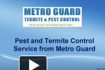 PPT – Pest And Termite Control Service From Metro Guard PowerPoint ...