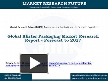 PPT – Global Blister Packaging Market Research Report - Forecast To ...