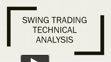 PPT – Swing Trading Technical Analysis (1) PowerPoint Presentation ...