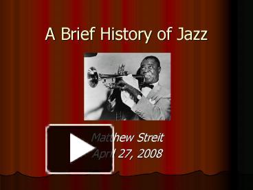 PPT – A Brief History Of Jazz PowerPoint Presentation | Free To View ...