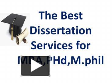 PPT – The Best Dissertation Services For MBA,PHd,M.phil. PowerPoint ...