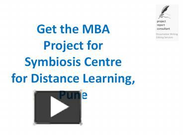 PPT – Get The MBA Project For Symbiosis Centre For Distance Learning ...