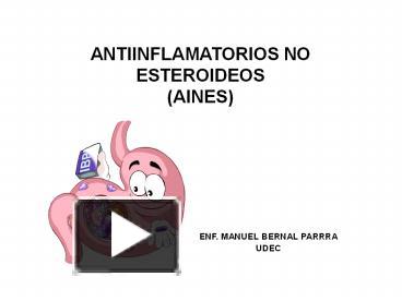 PPT – ANTIINFLAMATORIOS NO ESTEROIDEOS (AINES) PowerPoint Presentation ...