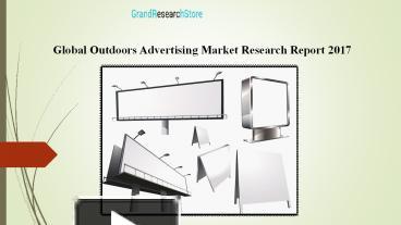 PPT – Global Outdoors Advertising Market Research Report 2017 ...