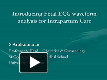 PPT – Introducing Fetal ECG Waveform Analysis For Intrapartum Care ...