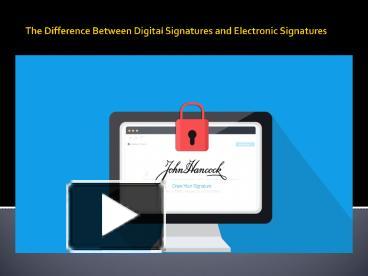 PPT The Difference Between Digital Signatures And Electronic