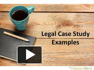 PPT – Legal Case Study Examples- Legal Case Studies Analysis Examples ...