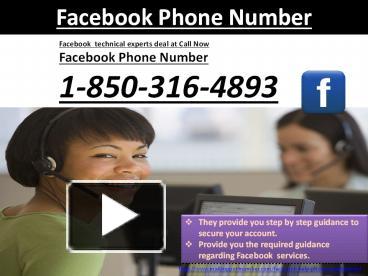 PPT – Is Facebook Phone Number 1-850-316-4893 Really Reliable? No Busy ...