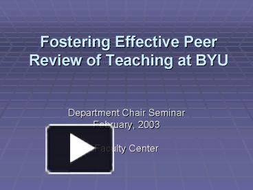 PPT – Fostering Effective Peer Review Of Teaching At BYU PowerPoint ...