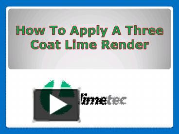 PPT – How To Apply A Three Coat Lime Render PowerPoint Presentation ...