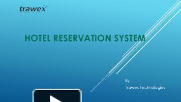 PPT – Hotel Reservation System PowerPoint Presentation | Free To ...