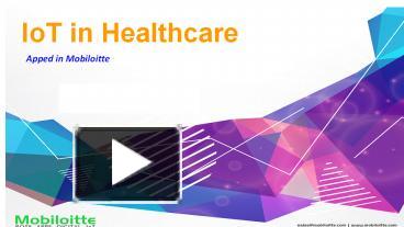 PPT – IoT In Healthcare - Mobiloitte PowerPoint Presentation | Free To ...