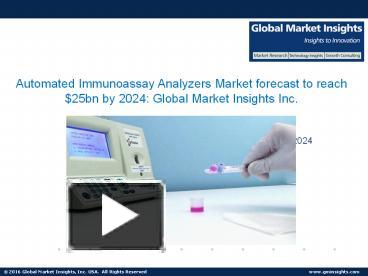 PPT – Automated Immunoassay Analyzers Market To Grow At 15% CAGR From ...