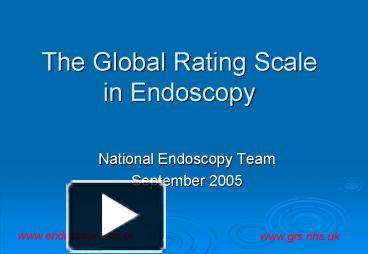 Ppt The Global Rating Scale In Endoscopy Powerpoint Presentation