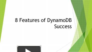 PPT – 8 Features Of DynamoDB Success PowerPoint Presentation | Free To ...