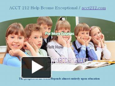 PPT – ACCT 212 Help Bcome Exceptional / Acct212.com PowerPoint ...