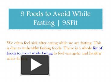 Ppt Foods To Avoid While Fasting Fit Powerpoint Presentation